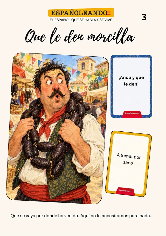Ficha 3: que le den morcilla