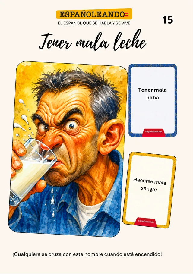 Ficha 15: tener mala leche